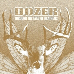 Dozer Through The Eyes Of Heathens (Coloured Vinyl) Vinyl LP