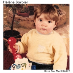 Helene Barbier Have You Met Elliot? VINYL LP