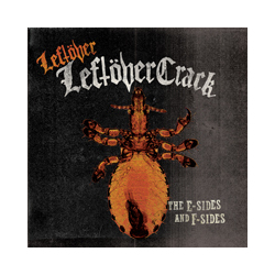 Leftöver Crack Leftover Leftöver Crack: The E-Sides and F-Sides Vinyl 2 LP