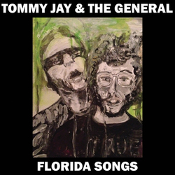 Tommy Jay & The General Florida Songs VINYL LP