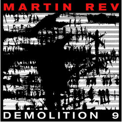 Martin Rev Demolition 9 VINYL LP