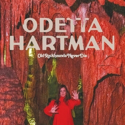 Odetta Hartman Old Rockhounds Never Die VINYL LP