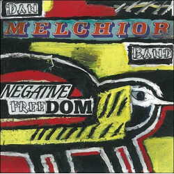 Dan Melchior Band Negative Freedom Vinyl LP