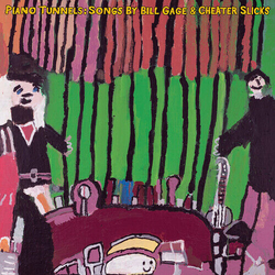 Bill Gage & Cheater Slicks Piano Tunnels Vinyl LP