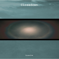 Closedown Dissolve VINYL LP