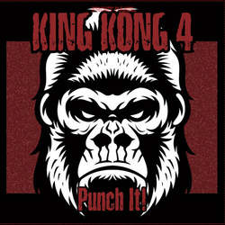 King Kong 4 Punch It! VINYL LP