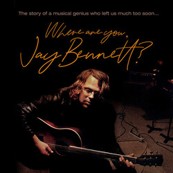 Jay Bennett Where Are You. Jay Bennett? RSD 2022 VINYL LP