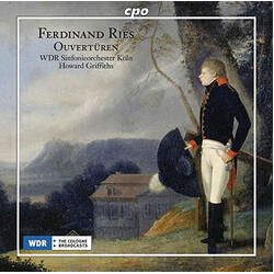Ferdinand Ries / WDR Sinfonieorchester Köln / Howard Griffiths Ouvertüren