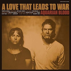 Aquarian Blood A Love That Leads To War VINYL LP