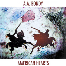 A.A. Bondy American Hearts Vinyl LP