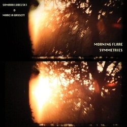 Samara Lubelski & Marcia Bassett Morning Flare Symmetries VINYL LP