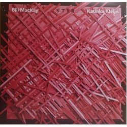 Bill Mackay & Katinka Kleijn Stir VINYL LP