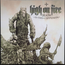 High On Fire Death Is This Communion Vinyl 2 LP