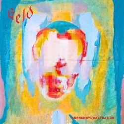 Geld Currency Castration VINYL LP
