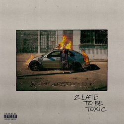 Kaash Paige 2 Late To Be Toxic VINYL LP
