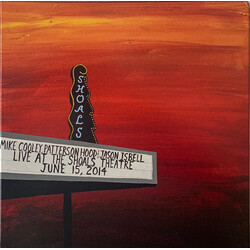 Mike Cooley / Patterson Hood & Jason Isbell Live At The Shoals Theatre Vinyl LP