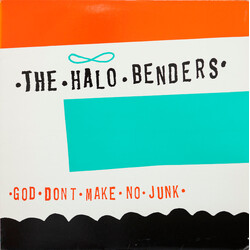 Halo Benders God Dont Make No Junk Vinyl LP