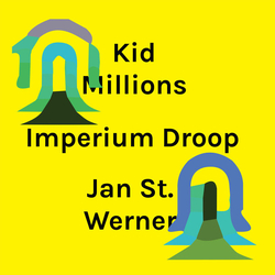 Kid Millions & Jan St. Werner Imperium Droop VINYL LP
