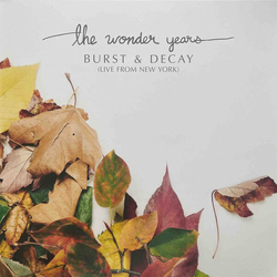 Wonder Years Burst & Decay: Live From New York RSD 2023 VINYL 12INCH