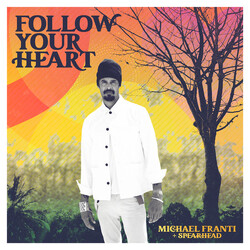 Michael Franti & Spearhead Follow Your Heart VINYL LP
