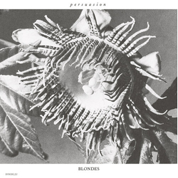 Blondes Persuasion Vinyl 12"