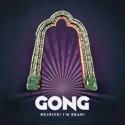 Gong Rejoice! Im Dead! VINYL LP