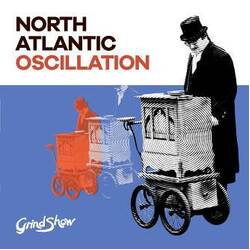 North Atlantic Oscillation Grind Show Vinyl LP