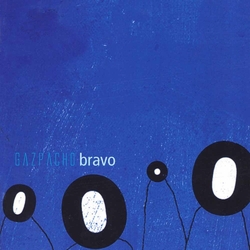 Gazpacho Bravo VINYL LP