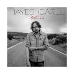 Hayes Carll What It Is VINYL LP