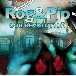 Rog & Pip Our Revolution Vinyl LP