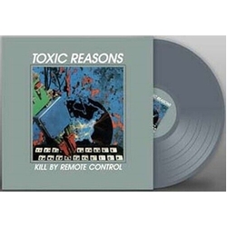 Toxic Reasons Kill By Remote Control GREY VINYL LP