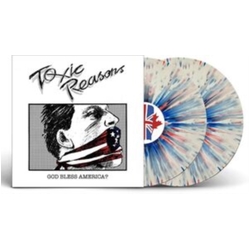 Toxic Reasons God Bless America? RED WHITE BLUE SPLATTER VINYL LP