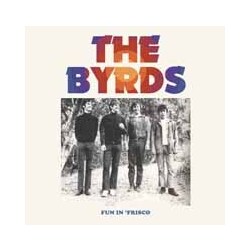 Byrds Fun In Frisco Vinyl LP