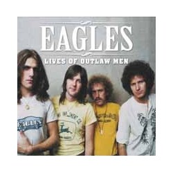 Eagles Lives Of Outlaw Men Vinyl LP