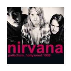 Nirvana Palladium. Hollywood 1990 Vinyl LP