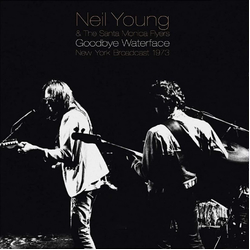 Neil Young And Santa Monica Flyers Goodbye Waterface VINYL LP