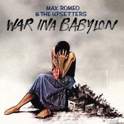 Max Romeo & The Upsetters War Ina Babylon VINYL LP