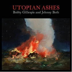 Bobby Gillespie Utopian Ashes TRANSPARENT ORANGE VINYL LP