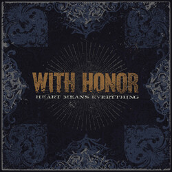 With Honor Heart Means Everything REMASTERED EDITION VINYL LP