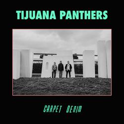 Tijuana Panthers Carpet Denim Vinyl LP