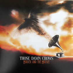 Those Damn Crows Murder And The Motive VINYL LP