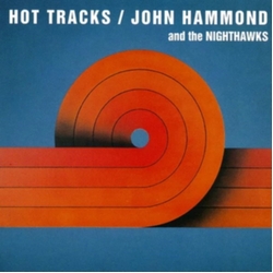 John Hammond & The Nighthawks Hot Tracks RED VINYL LP