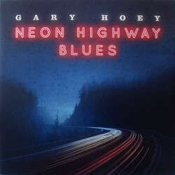 Gary Hoey Neon Highway Blues Vinyl LP