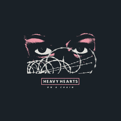 Heavy Hearts On A Chain VINYL LP