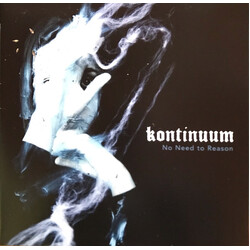 Kontinuum No Need To Reason VINYL LP