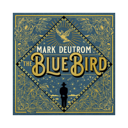 Mark Deutrom The Blue Bird VINYL LP