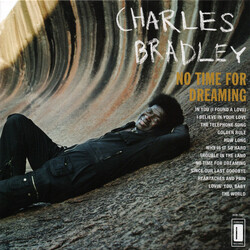 Charles Bradley No Time For Dreaming Vinyl LP