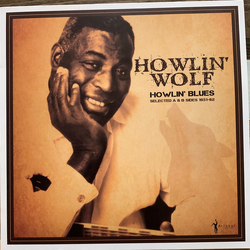 Howlin Wolf Howlin Blues: Selected A & B Sides 1951-62 VINYL LP