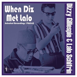 Dizzy Gillespie & Lalo Schifrin When Diz Met Lalo: Selected Recordings 1960-62 VINYL LP