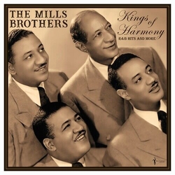 Mills Brothers The Mills Brothers - Kings Of Harmony: R&B Hits & More 1942-52 VINYL LP